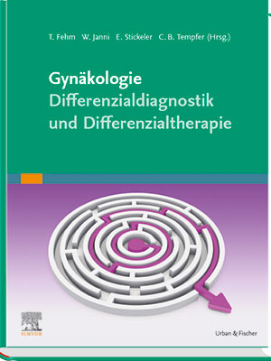 Gynäkologie – Differenzialdiagnostik und Differenzialtherapie